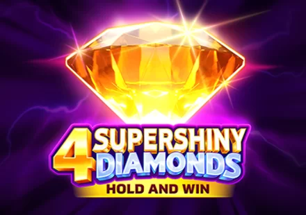 4 Supershiny Diamonds: Hold and Win 4 Supershiny Diamonds: Hold and Win